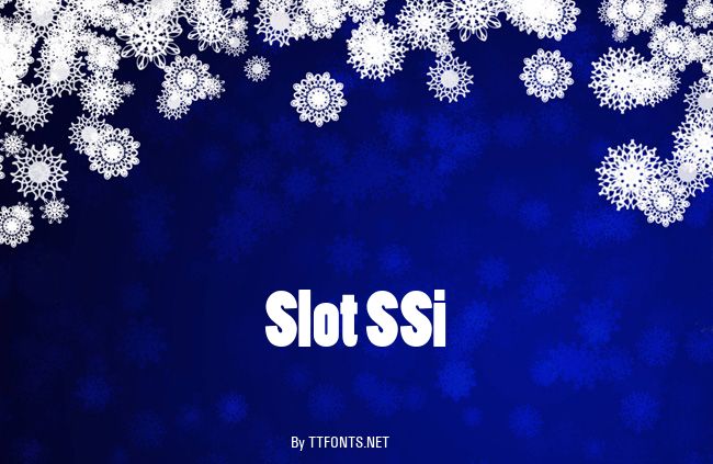 Slot SSi example